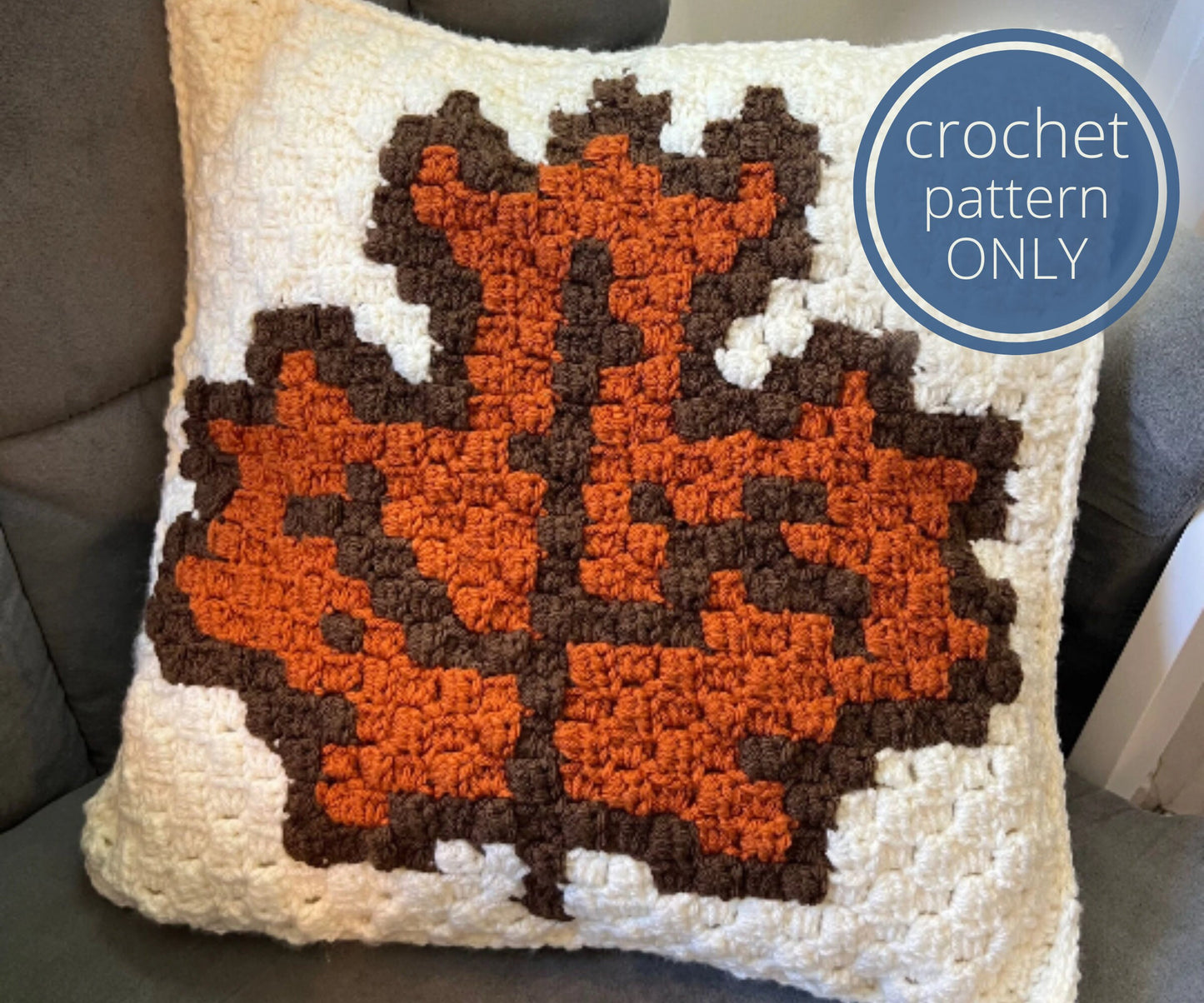 PDF Autumn Leaf Pillow C2C Crochet PATTERN. Corner to Corner Fall Maple Leaf Crochet Pattern.