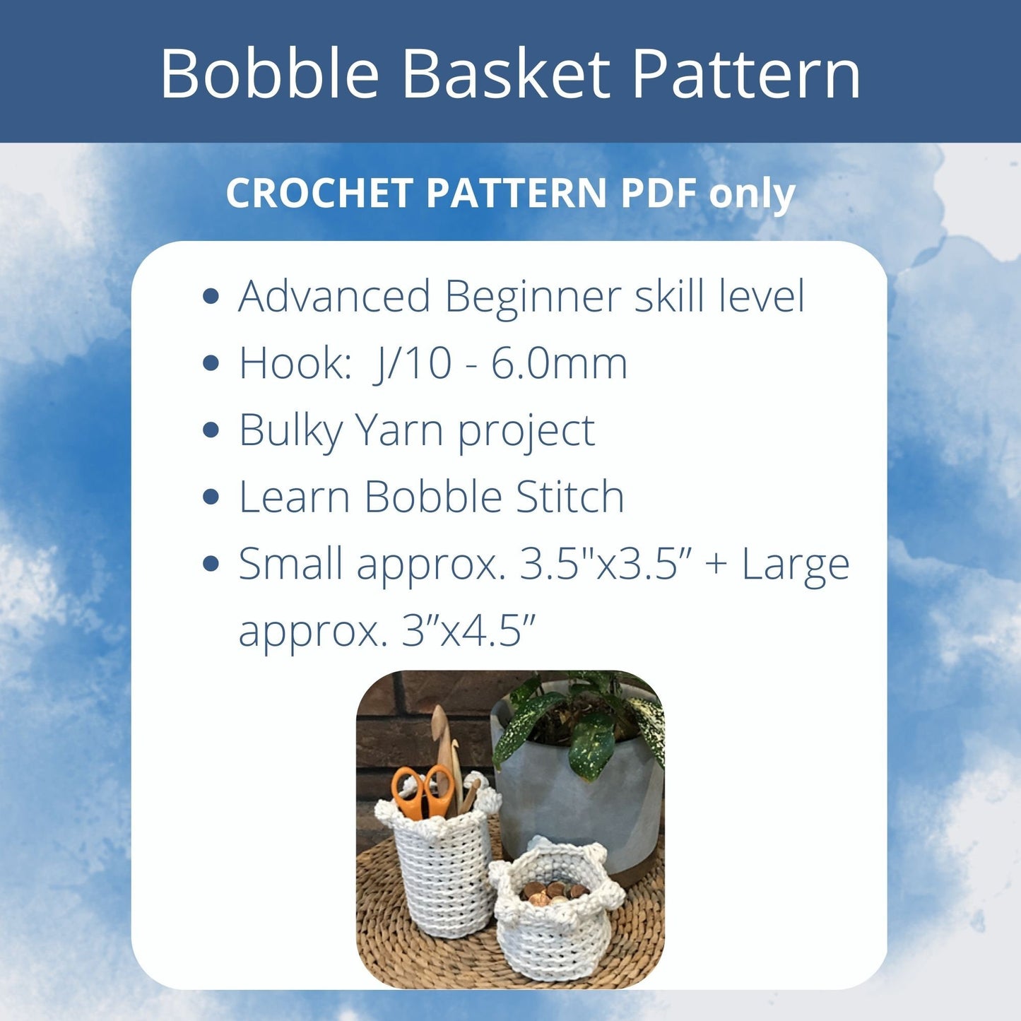 PDF Bobble Basket Crochet Pattern. 2 sizes: Coin / Catch-all Container & Crochet Hook Basket using Bulky Yarn